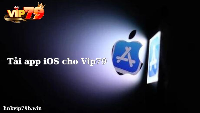 Hướng dẫn tải app game IOS Vip79