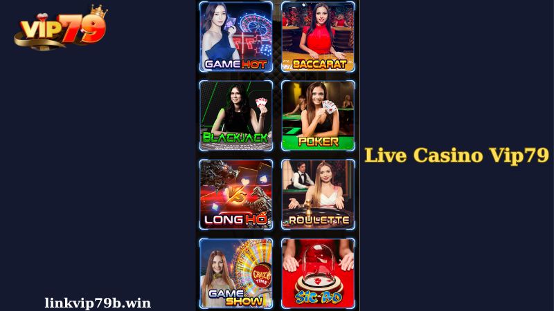 Các game hot tại Live casino Vip79